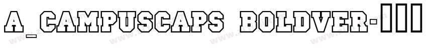a_CampusCaps BoldVer字体转换